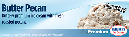 Butter Pecan: Buttery premium ice cream with fresh roasted pecans!